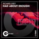 Richard Grey – Had About Enough