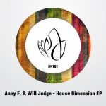 Aney F., Will Judge – House Dimension