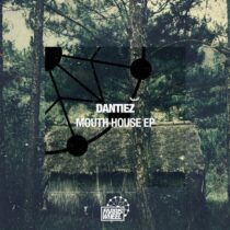 Dantiez – Mouth House