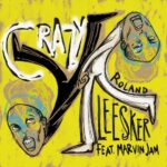 Roland Leesker, Marvin Jam – Crazy
