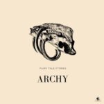 Archy – Fairy Tale Story