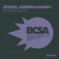 Cedren & Manu-l & Atleha – Behind Closed Door