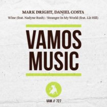 Mark Dright, Daniel Costa – Wine / Stranger in My World