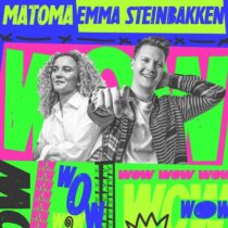 Matoma, Emma Steinbakken – WOW