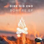 Dirk Sid Eno – Bonfire