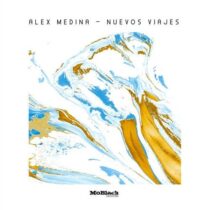 Alex Medina – Nuevos Viajes