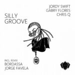 Jordy Swift, Jack & Flores – Silly Groove