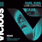 Kuhl Kuhl – Lose Control