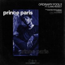 Prince Paris – Ordinary Fools feat. Claire Ridgely (Extended Mix)
