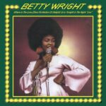 Betty Wright – Where Is The Love, Tonight is The Night