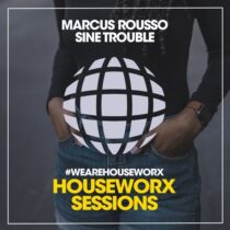 Marcus Rousso – Sine Trouble