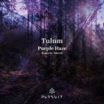 Tulum – Purple Haze