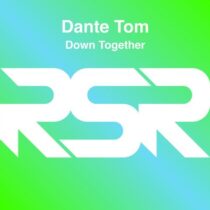 Dante Tom – Down Together