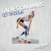 Ladies On Mars – Get on Down
