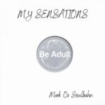 Mark Os Soulbahn – My Sensations