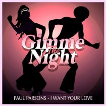 Paul Parsons – I WANT YOUR LOVE (CLASSIC CLUB MIX)