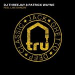 Patrick Wayne, DJ Threejay – Feel Like Dancin’