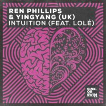 Ren Phillips, YINGYANG (UK), Lole – Intuition (feat. LOLE) (Extended Mix)