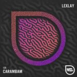 Lexlay – Carambam