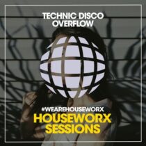 Technic Disco – Overflow