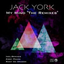 Jack York – My Mind (The Remixes)