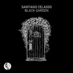 Santiago Celasso – Black Garden