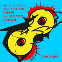 Block & Crown – Act Like You Know Feat. Carter Brown