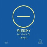 Monoky – Let’s Do It