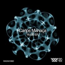 Carlos Manaca – Roots