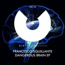 Francesco Squillante – Dangerous Brain