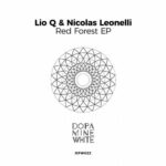 Lio Q & Nicolas Leonelli – Red Forest
