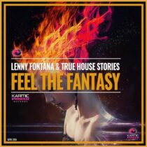 Lenny Fontana, True House Stories – Feel The Fantasy
