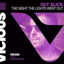 Sgt Slick – The Night The Lights Went Out – JARC Regroove