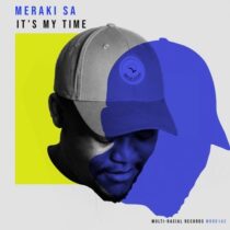 Meraki SA – It’s My Time