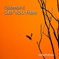 Dubman F. – Set You Free