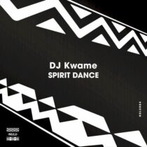 DJ Kwame – Spirit Dance