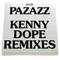 Pazzaz – Kenny Dope Remixes