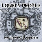 Leo Janeiro, Ossaim – Lonely People