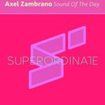 Axel Zambrano – Sound of the Day