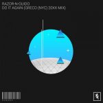 Razor-N-Guido, Greco (NYC) – Do It Again (Greco (NYC) 20XX Mix)