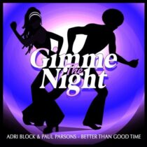 Paul Parsons, Adri Block – Better Than Good Time (Club Mix)