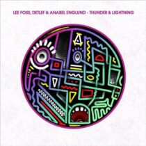 Lee Foss, Detlef, Anabel Englund – Thunder & Lightning