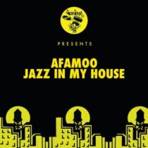 AFAMoo – Jazz In My House