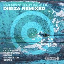 Danny Tenaglia – Dibiza Remixed