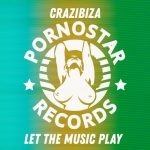 Crazibiza – Let The Music Play