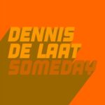 Dennis de Laat – Someday