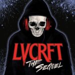 LVCRFT – The Sequel