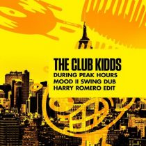 The Club Kidds – During Peak Hours – Mood II Swing Dub – Harry Romero Edit
