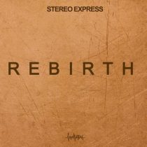 Stereo Express – Rebirth