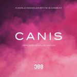 Dabeat, Kamilo Sanclemente – Canis – Jerome Isma-Ae Remix